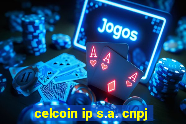 celcoin ip s.a. cnpj